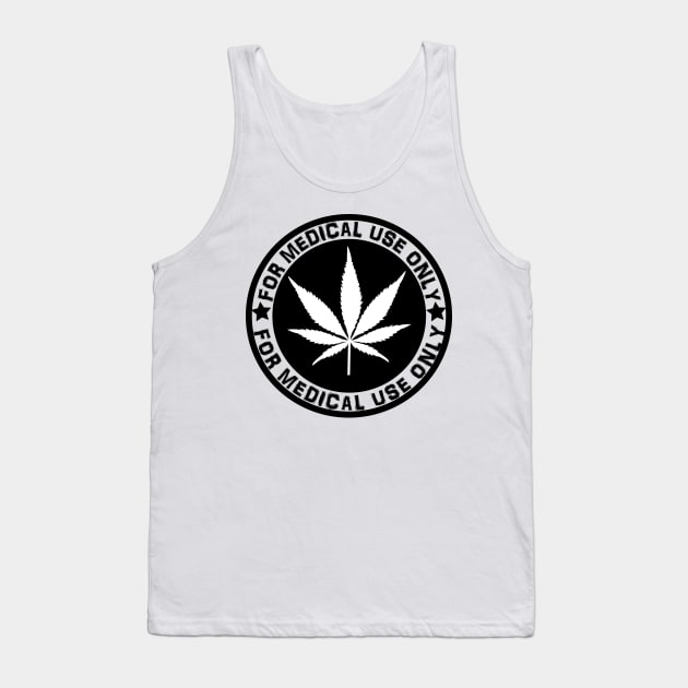 For medical Use Tank Top by psanchez